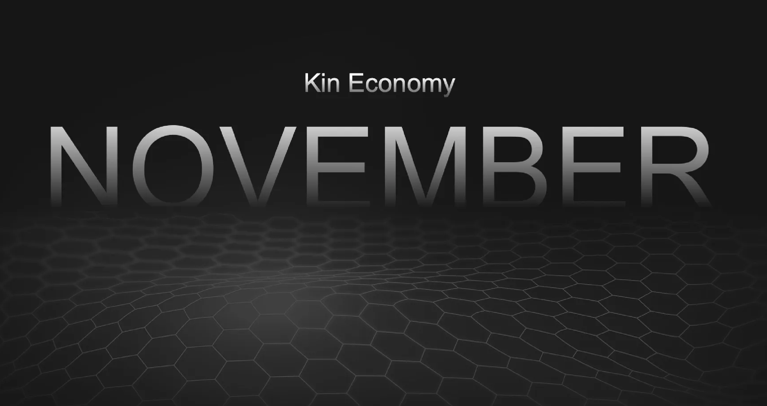 Article Title: Kin Monthy Update for November